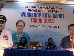 Menuju Ambon Sehat 2026, Pemkot Ambon Gelar Workshop Kota Sehat